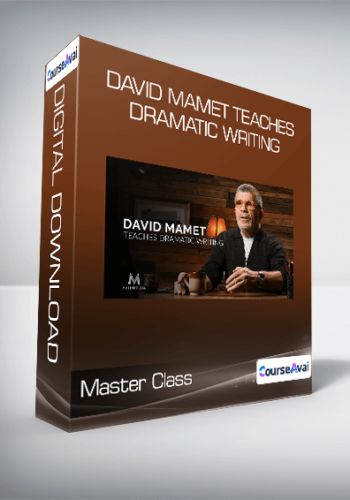 Master Class – David Mamet Teaches Dramatic Writing