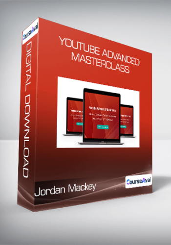 Jordan Mackey – Youtube Advanced Masterclass