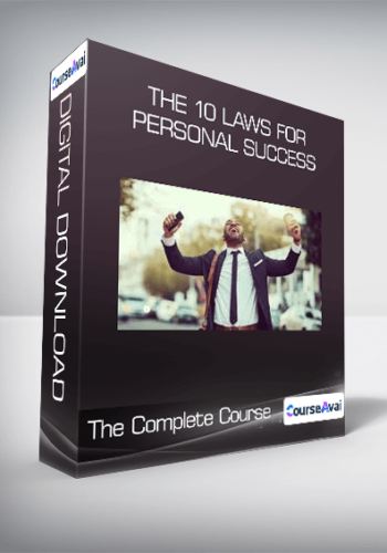 The 10 Laws For Personal Success – The Complete Course