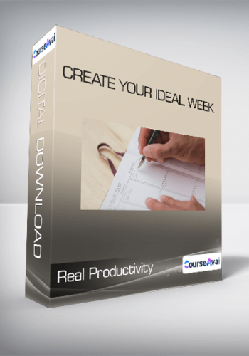 Real Productivity- Create Your Ideal Week