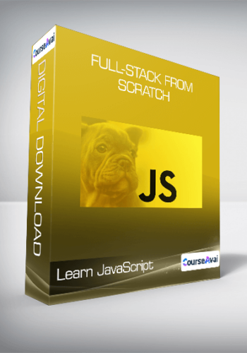 Learn JavaScript: Full-Stack From Scratch