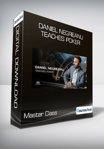Master Class – Daniel Negreanu Teaches Poker
