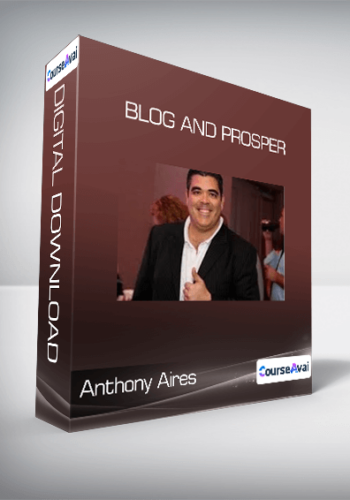 Anthony Aires – Blog And Prosper