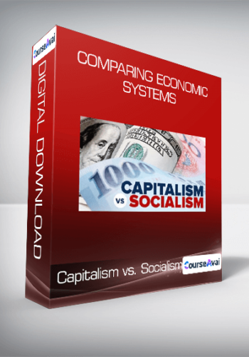 Capitalism Vs. Socialism: Comparing Economic Systems