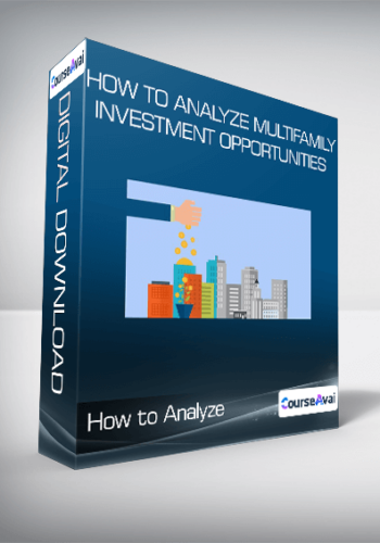 How To Analyze Multifamily Investment Opportunities
