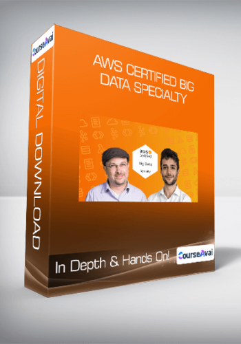 AWS Certified Big Data Specialty - In Depth & Hands On!