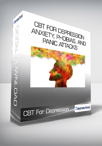 CBT For Depression, Anxiety, Phobias, And Panic Attacks