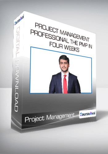 Project Management Professional The PMP In Four Weeks