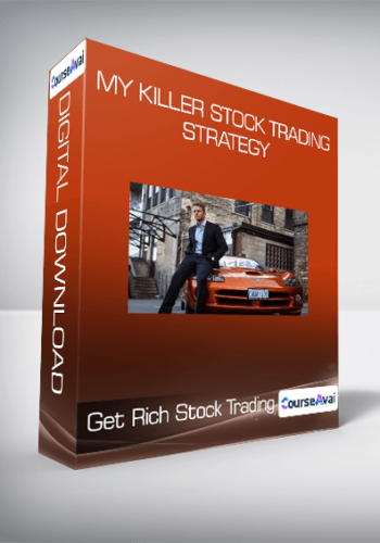 Get Rich Stock Trading : My Killer Stock Trading Strategy