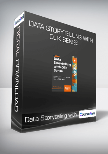 Data Storytelling With Qlik Sense