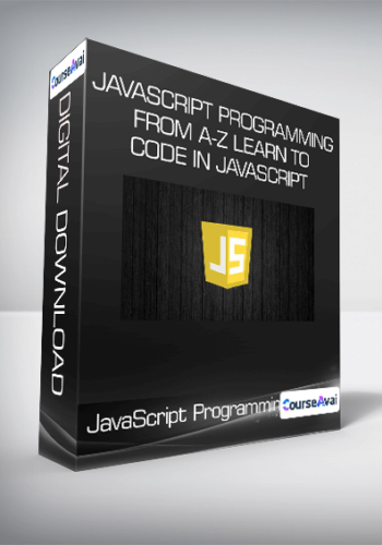 JavaScript Programming From A-Z Learn To Code In JavaScript