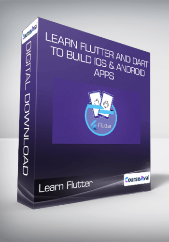 Learn Flutter And Dart To Build IOS & Android Apps