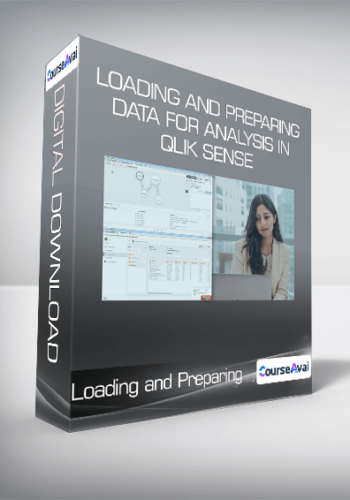 Loading And Preparing Data For Analysis In Qlik Sense