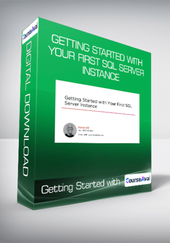 Getting Started With Your First SQL Server Instance