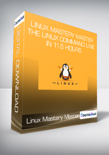 Linux Mastery Master The Linux Command Line In 11.5 Hours