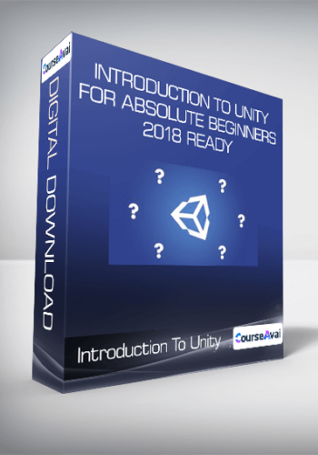 Introduction To Unity For Absolute Beginners 2018 Ready