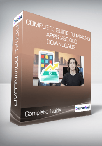 Complete Guide To Making Apps 250,000+ Downloads