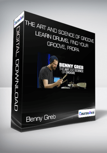 Benny Greb – The Art And Science Of GROOVE – Learn Drums, Find Your Groove, Propa