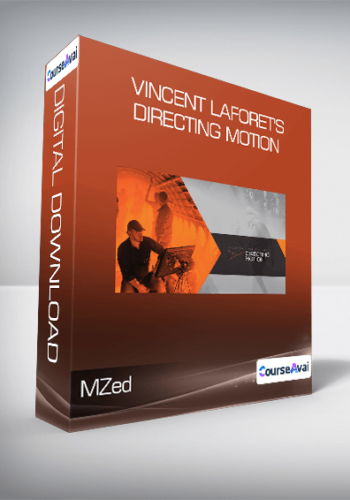 MZed – Vincent Laforet’s Directing Motion