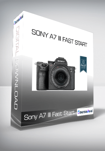 Sony A7 III Fast Start