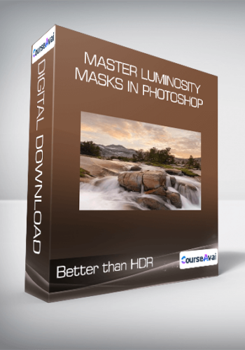 Better than HDR - Master Luminosity Masks in Photoshop