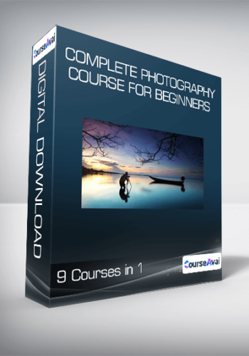 Complete Photography Course For Beginners : 9 Courses In 1