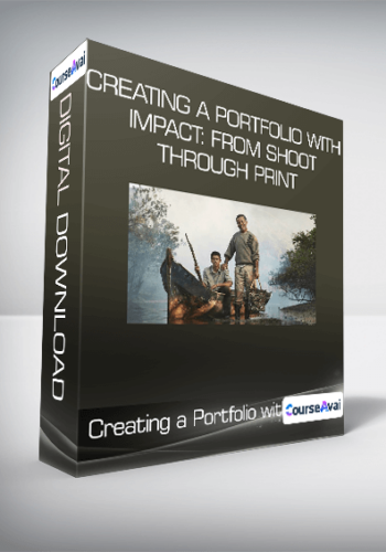 Creating A Portfolio With Impact: From Shoot Through Print