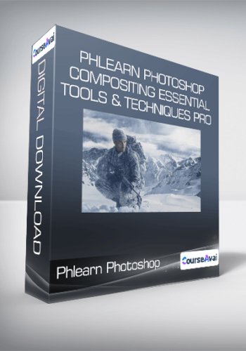 Phlearn Photoshop Compositing Essential Tools & Techniques PRO