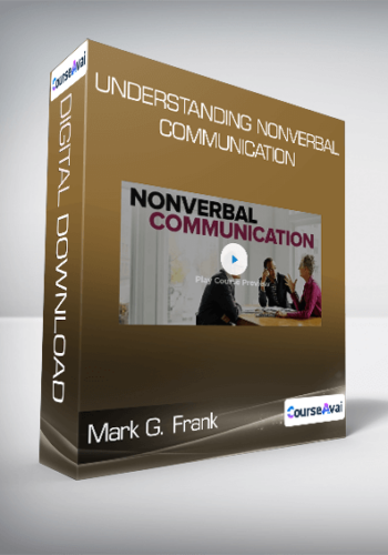 Mark G. Frank – Understanding Nonverbal Communication