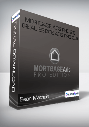 Sean Matheis – Mortgage Ads Pro 2.0 (Real Estate Ads Pro 2.0)
