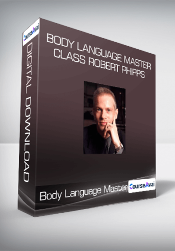 Body Language Master Class Robert Phipps
