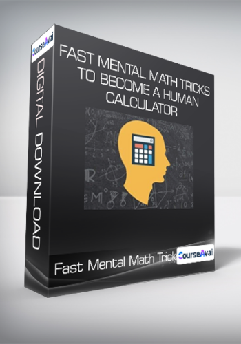 Fast Mental Math Tricks To Become A Human Calculator
