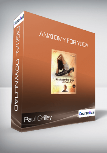 Paul Grilley - Anatomy for Yoga