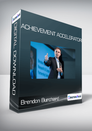 Brendon Burchard – Achievement Accelerator