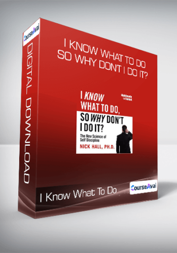 I Know What To Do, So Why Don’t I Do It?