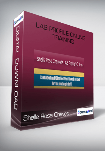 Shelle Rose Chavet – Lab Profile Online Training
