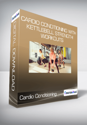 Cardio Conditioning With Kettlebell Strength Workouts