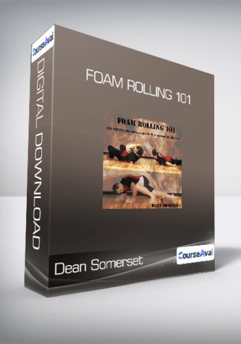 Dean Somerset – Foam Rolling 101