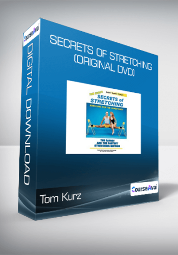 Tom Kurz – Secrets Of Stretching (Original DVD)