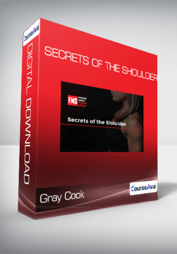 Gray Cook - Secrets of the Shoulder