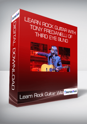Learn Rock Guitar With Tony Fredianelli of Third Eye Blind