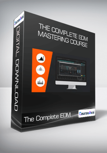 The Complete EDM Mastering Course