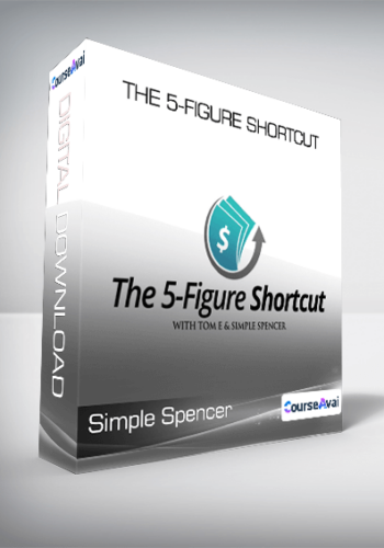 Simple Spencer – The 5-Figure Shortcut