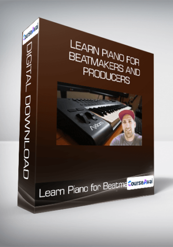 Learn Piano For Beatmakers And Producers