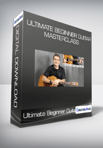 Ultimate Beginner Guitar Masterclass
