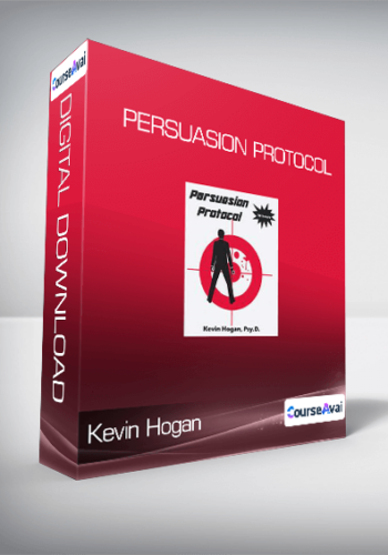 Kevin Hogan - Persuasion Protocol