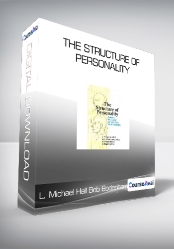 L. Michael Hall And Bob Bodenhamer – The Structure Of Personality