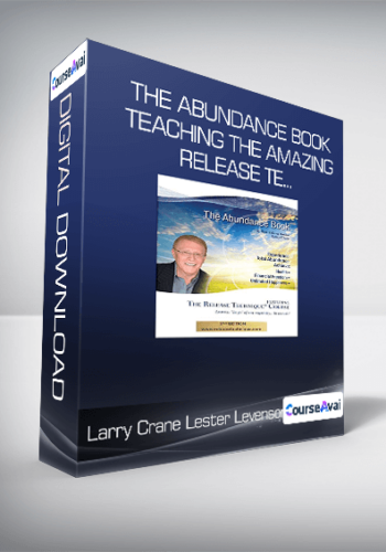 Larry Crane & Lester Levenson – The Abundance Book: Teaching The Amazing Release Te…