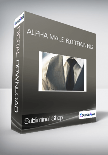 Subliminal Shop - Alpha Male 6.0 Training