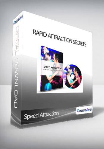 Speed Attraction – Rapid Attraction Secrets